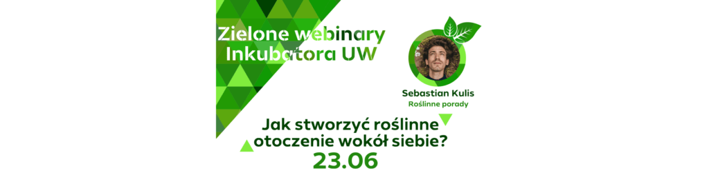 baner zielone webinary Inkubatora UW